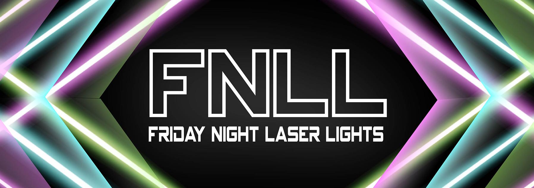 Friday Night Laser Lights logo with multi colored lasers on a black background