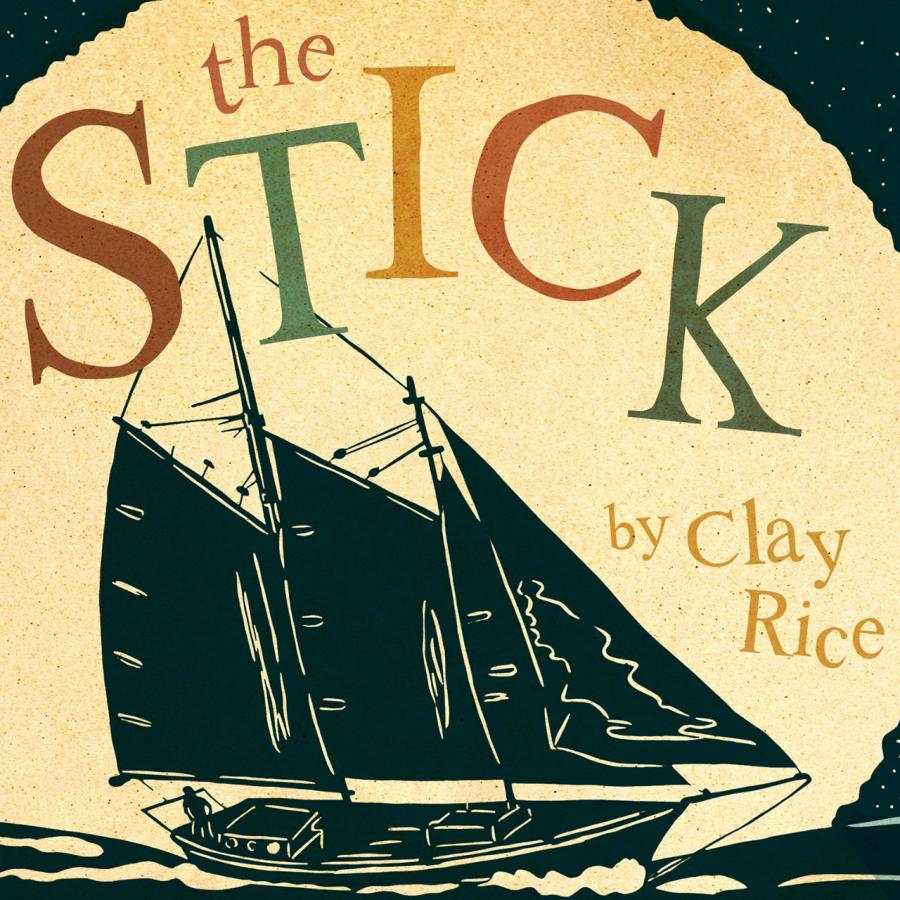 Illustration of boat with three sails silhouetted against a full moon that reads: The Stick by Clay Rice